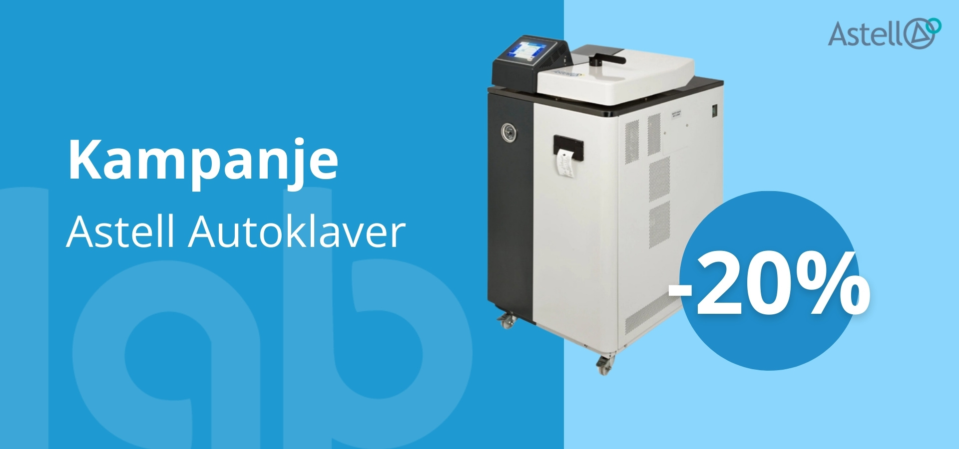Labhuset - Astell Autoklaver - kampanje